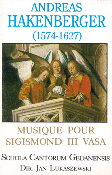 Andreas Hakenberger | Musique pour Sigismond III Vasa